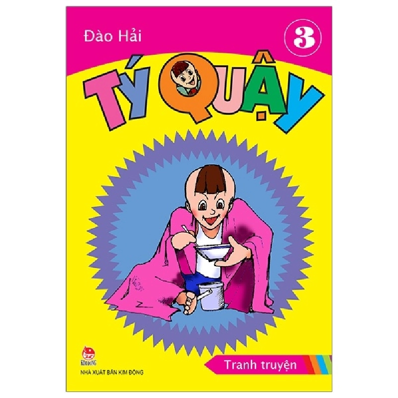 Tý Quậy - Tập 3 - Đào Hải (Mới 100%) Truyện thiếu nhi, NXB Kim Đồng - SÁCH ĐẠI HỌC 482846