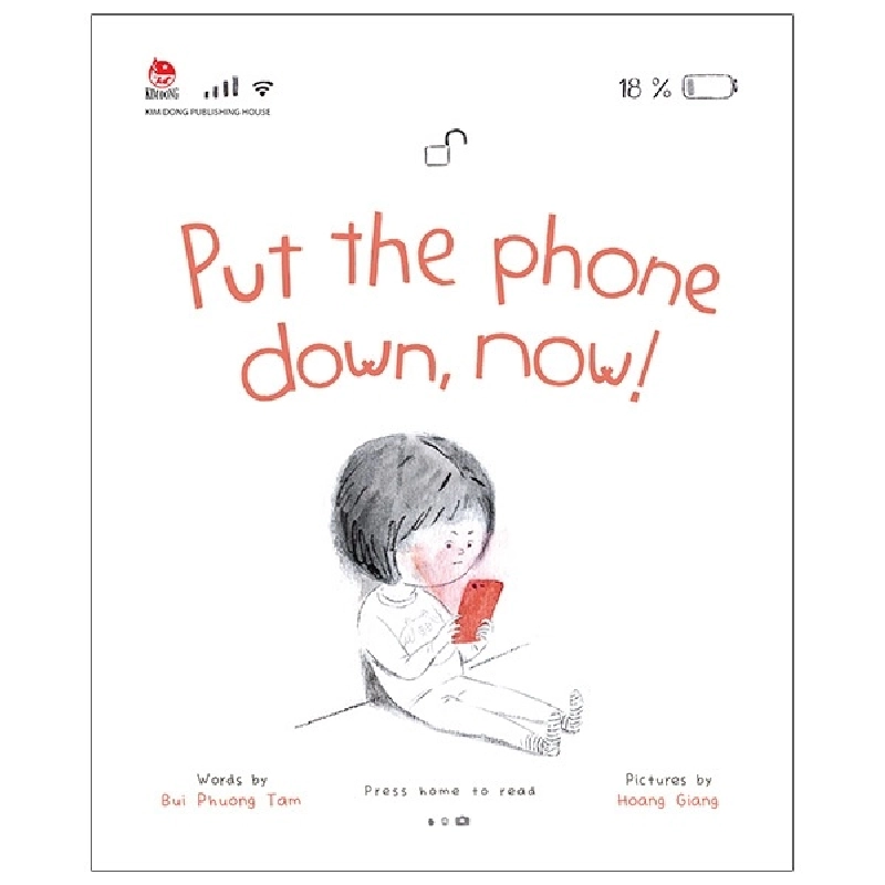 Put The Phone Down Now! - Hoàng Giang, Bùi Phương Tâm (Mới 100%) Truyện thiếu nhi, NXB Kim Đồng - SÁCH ĐẠI HỌC 482835