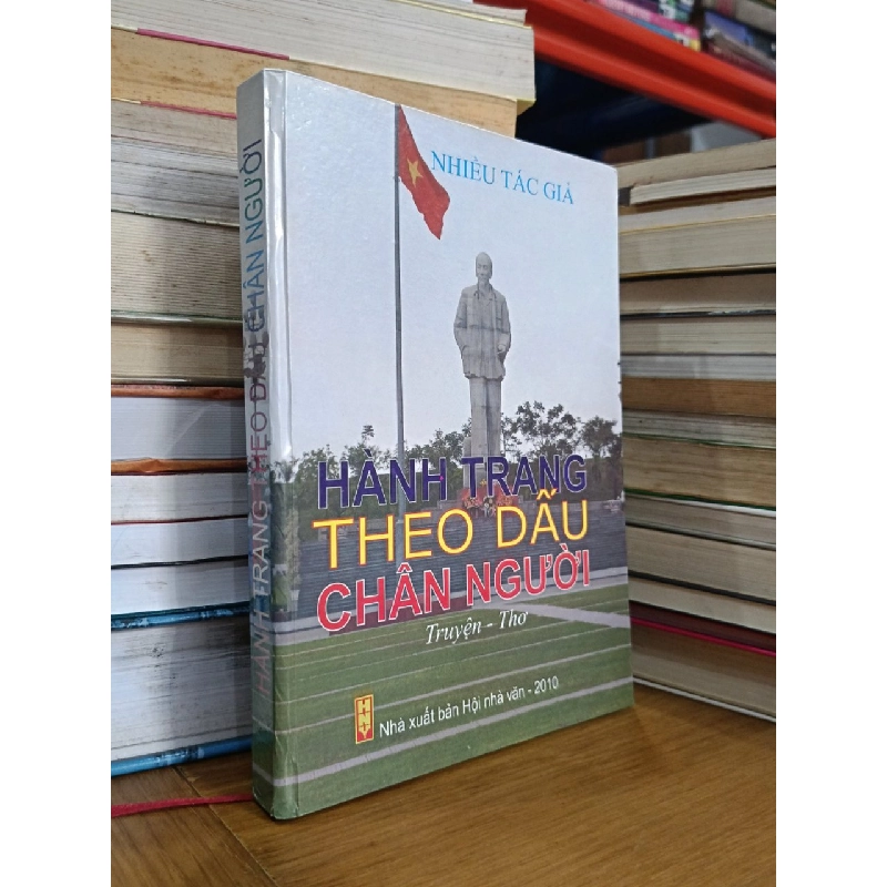 Hành trang theo dấu chân Người (Truyện-Thơ) - Nhiều tác giả 546311