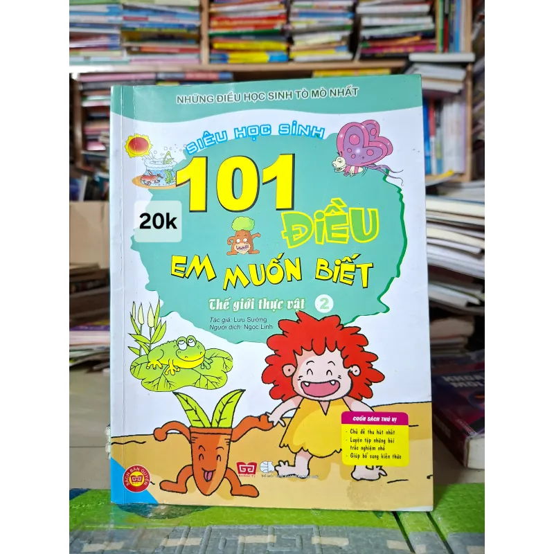 101 Điều Em Muốn Biết - Thế giới thực vật (Tập 2) 995060