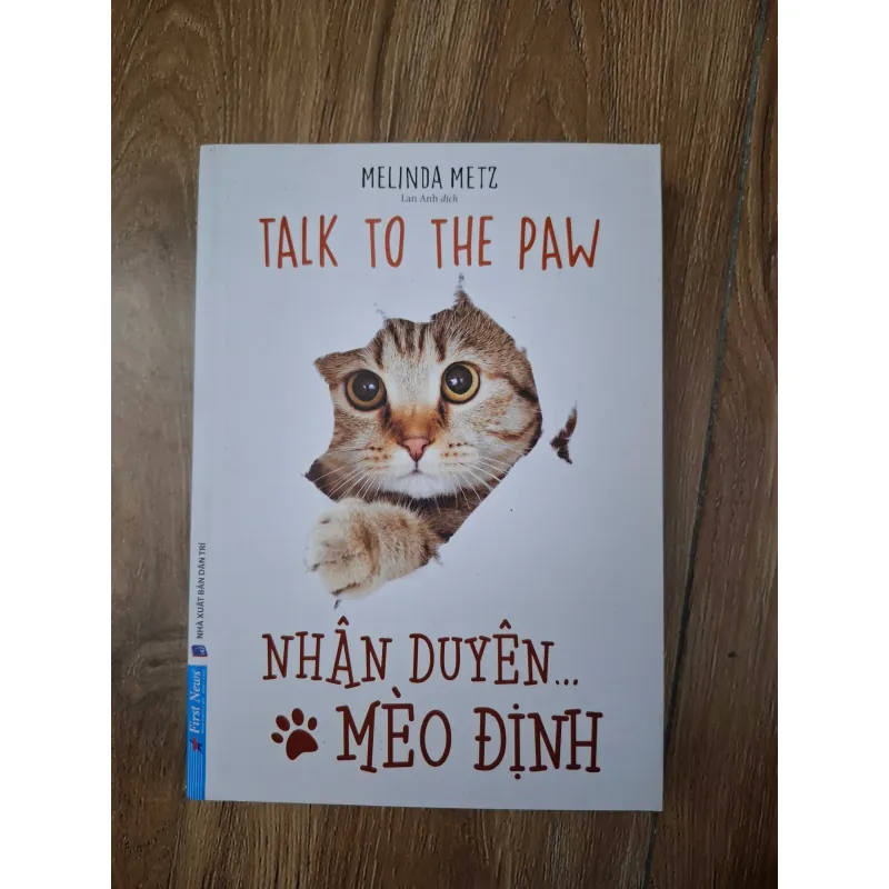 Nhân duyên... Mèo định (Talk to the Paw) - Melinda Metz - Tiểu thuyết lãng mạn 781112
