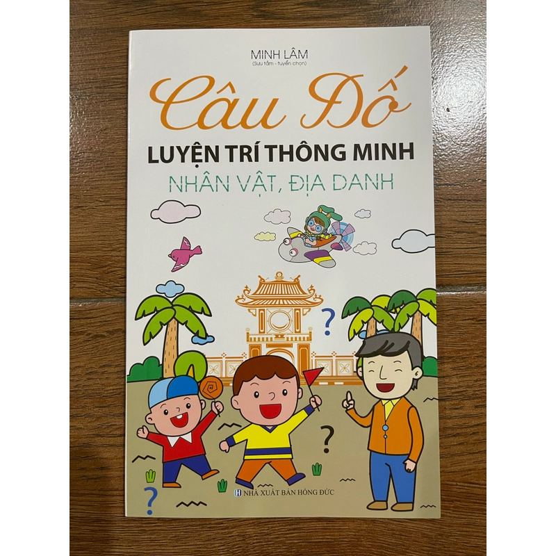 Câu đố luyện trí thông minh nhân vật, địa danh 462284