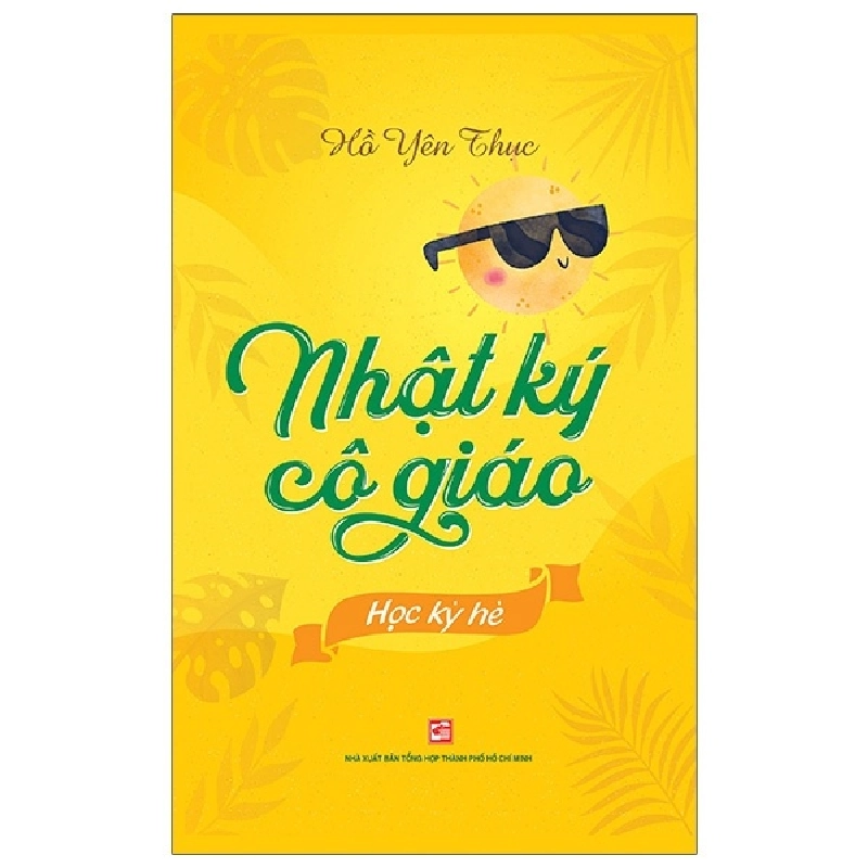 Nhật Ký Cô Giáo - Học Kỳ Hè - Hồ Yên Thục 403872