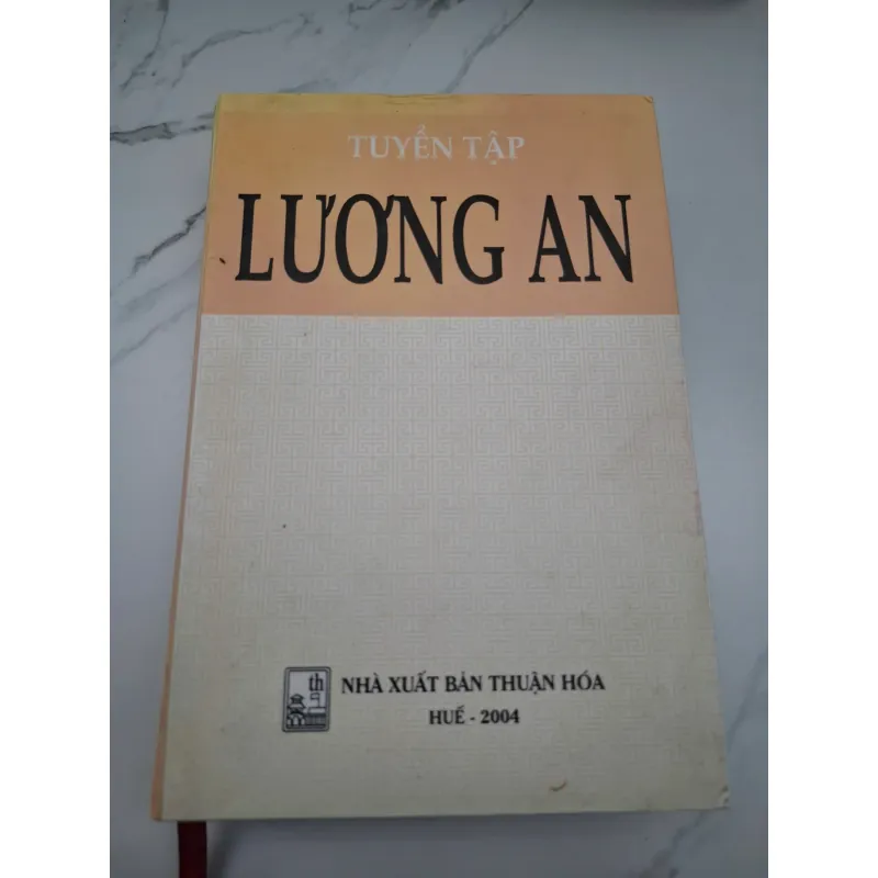 có thủ bút tác giả - Tuyển Tập Lương An - Tuyển tập THƠ VĂN PHÊ BÌNH TIỂU LUẬN 607854