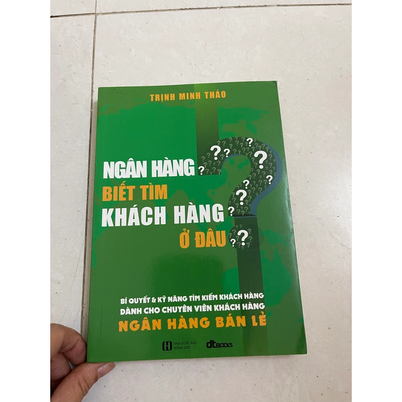 Ngân hàng biet tìm khách hàng ở đau 543034