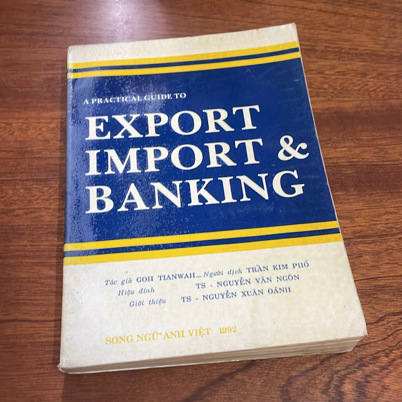 II Sách Kinh Tế: A Practical Guide To Export, Import & Banking - Goh Tianwah - 1992 509269