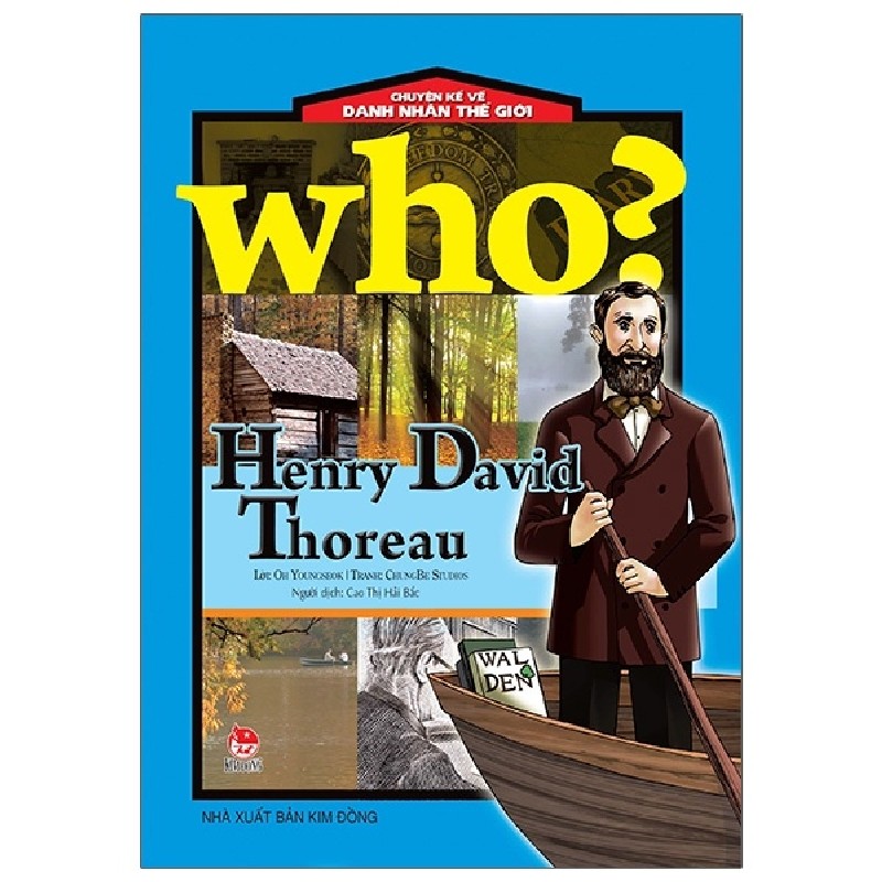 Who? Chuyện Kể Về Danh Nhân Thế Giới - Henry David Thoreau - ChungBe Studios, Oh Youngseok 144257