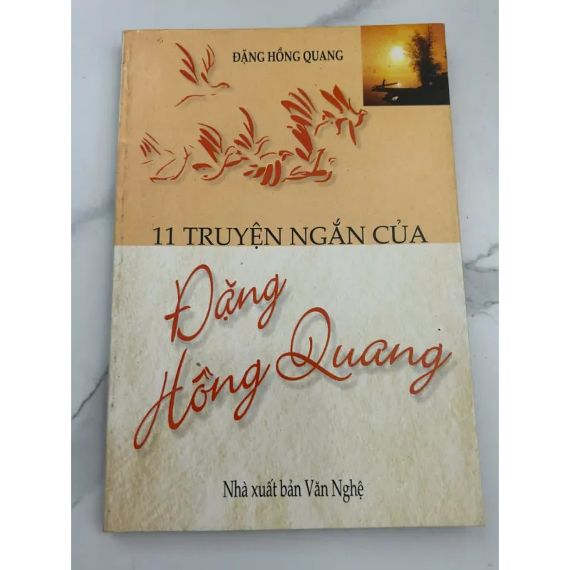 11 Truyện Ngắn Của Đặng Hồng Quang – Tác giả: Đặng Hồng Quang 601117