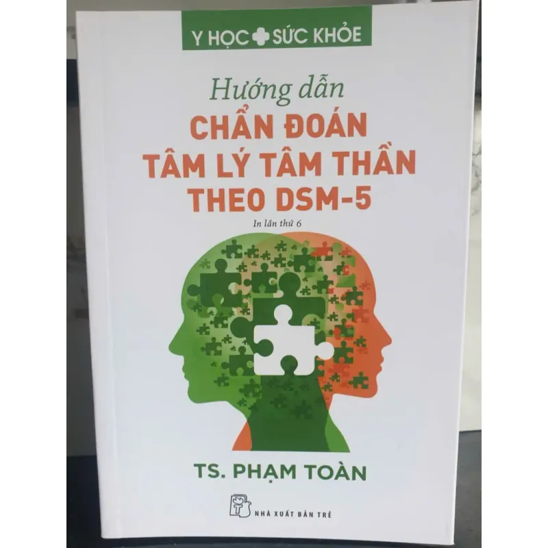 Sách Hướng dẫn chẩn đoán tâm lý tâm thần theo DSM-5 - TS. Phạm Toàn 1006231