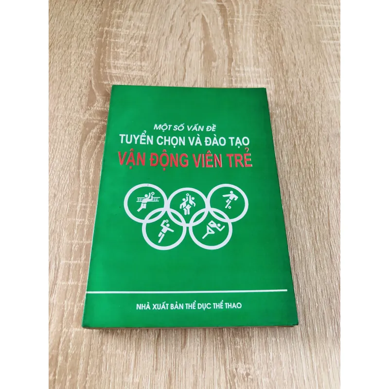 MỘT SỐ VẤN ĐỀ TUYỂN CHỌN VÀ ĐÀO TẠO VẬN ĐỘNG VIÊN TRẺ 1043413