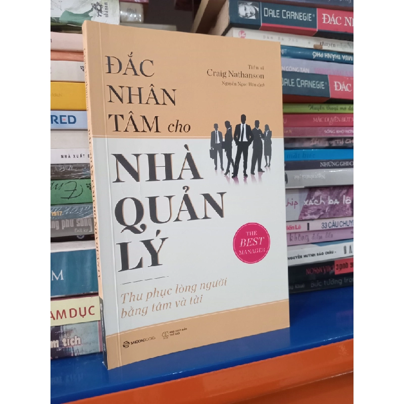 Đắc Nhân Tâm Cho Nhà Quản Lý - TS Craig Nathanson 449257