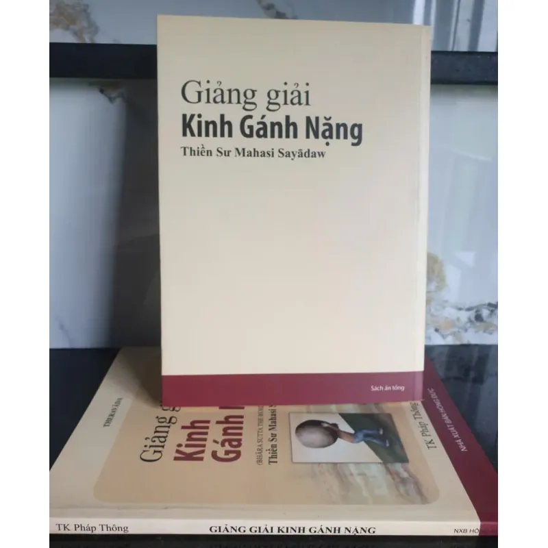Sách Giảng giải Kinh Gánh Nặng của Thiền Sư Mahasi Sayadaw mới 90% 674772
