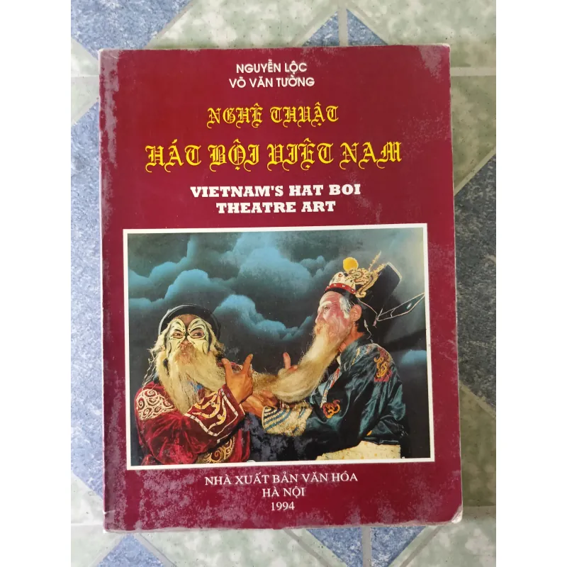 Nghệ thuật hát bội Việt Nam - Nguyễn Lộc & Võ Văn Tường 789404