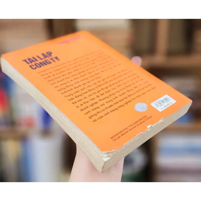 TÁI LẬP CÔNG TY - Tuyên ngôn của cuộc cách mạng trong kinh doanh (sách in 2007, 379 trang) 733956