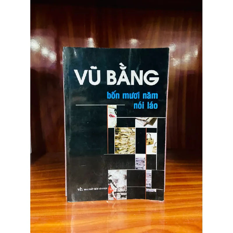 Bốn mươi năm nói láo - Vũ Bằng 553929