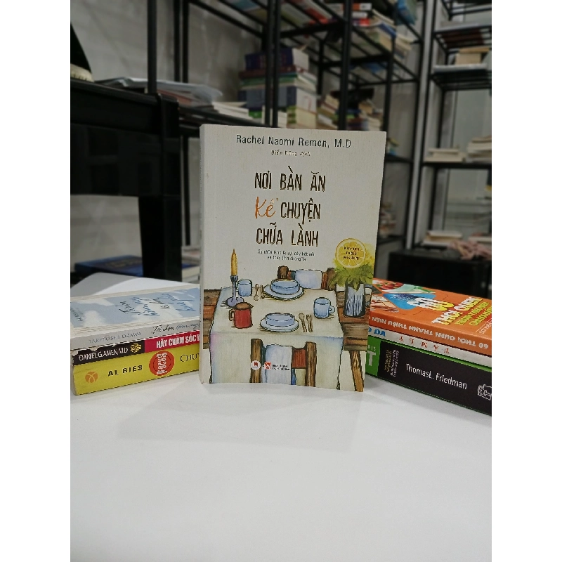 Nội Bàn Ăn Kể chuyện Chữa Lành - Rachel Naomi Remen, M.D. 781365