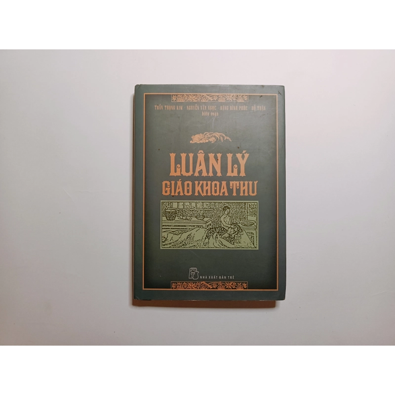 Luân Lý Giáo Khoa Thư - Trần Trọng Kim , Nguyễn Văn Ngọc, Đặng Đình Phúc, Đỗ Thận  334398