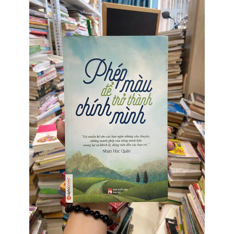Phép Màu Để Trở Thành Chính Mình - Nhan Húc Quân 445759