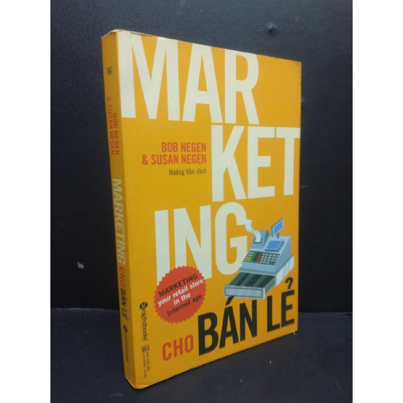 Marketing Cho Bán Lẻ mới 80% ố nhẹ 2018 HCM2405 Bob Negen & Susan Negen SÁCH MARKETING KINH DOANH 914549