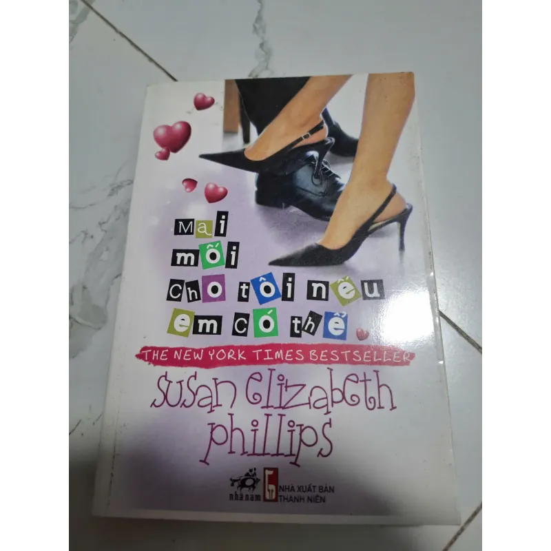 Mai mối cho tôi nếu em có thể - Susan Elizabeth Phillips - Tiểu thuyết lãng mạn 605556
