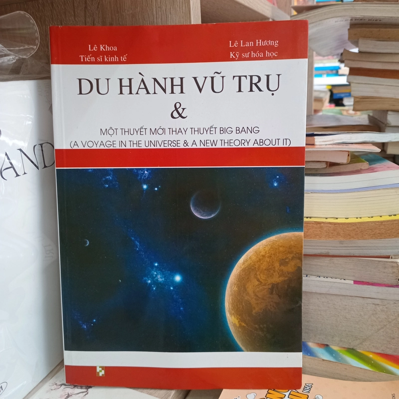 Du Hành Vũ Trụ & Một Thuyết Mới Thay Thuyết Big Bang 📚 501411