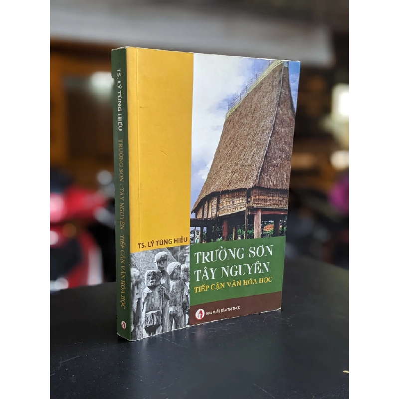 Trường Sơn Tây Nguyên - Ts. Lý Tùng Hiếu 360928
