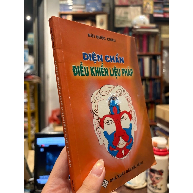 DIỆN CHẨN ĐIỀU KHIỂN LIỆU PHÁP DIỆN CHẨN DIỆN CHÂM - BÙI QUỐC CHÂU 165535
