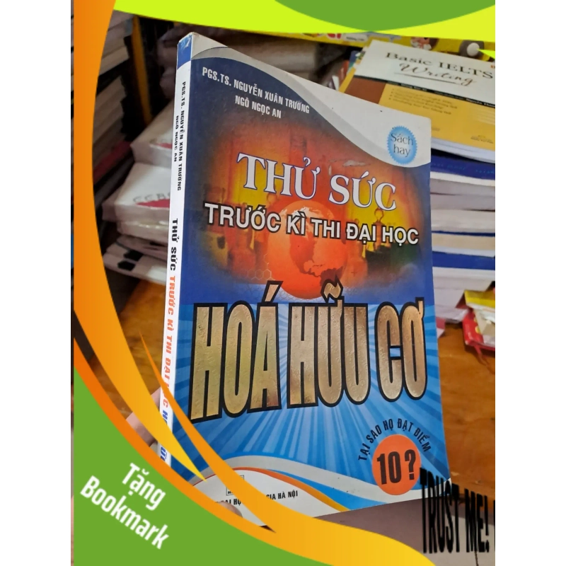 (TẶNG BOOKMARK) Thử sức trước kì thi đại học hóa hữu cơ 2014 RBK0808 GIÁO KHOA 953452