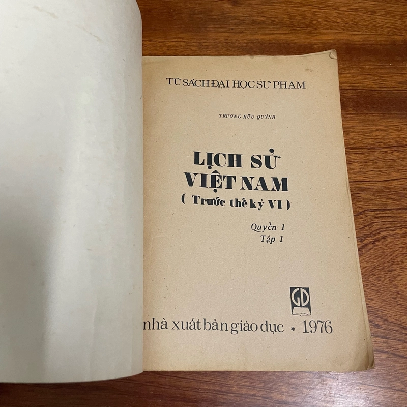 II Sách xưa: Lịch Sử Việt Nam _ Trước Thế Kỷ VI (Quyển 1, Tập 1) - Trương Hữu Quýnh - 1976 493035