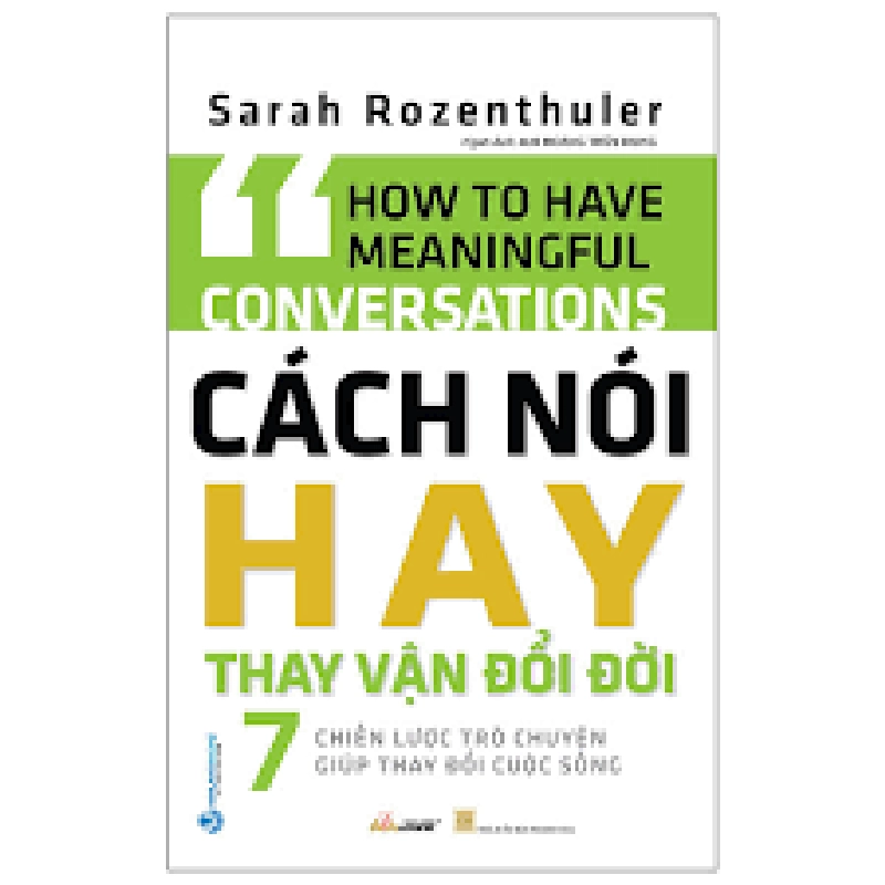 Cách nói hay thay vận đổi đời mới 100% HCM.PO Sarah Rozenthuler 180101