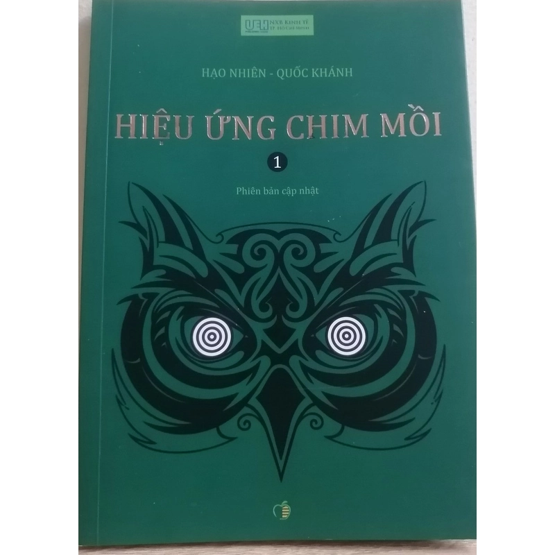 Hiệu ứng chim mồi, quyển 1 - những hiệu ứng tâm lý bạn nên biết 357417