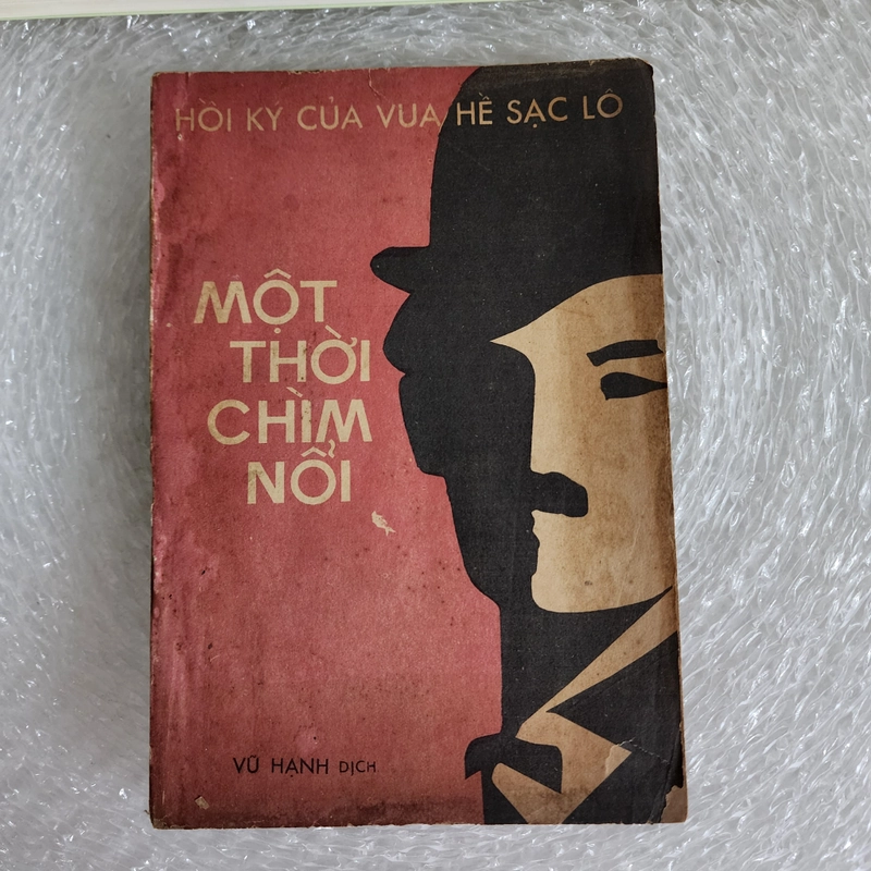 Một thời chìm nổi | Hồi ký của vua hề Sạc lô 526364
