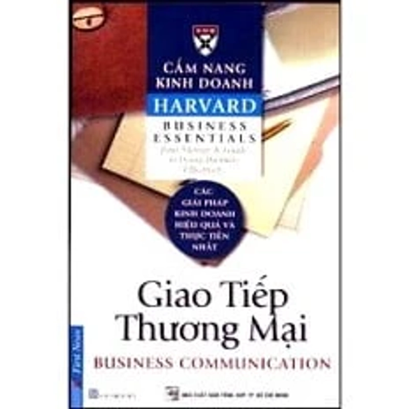 Cẩm Nang Kinh Doanh - Giao Tiếp Thương Mại - Harvard Business School 359942