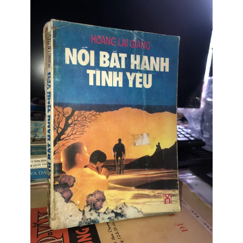 Nỗi bất hạnh tình yêu - Hoàng Lại Giang 1021758