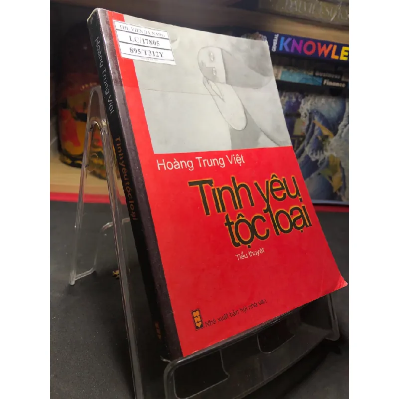 [Sách Cũ SCGR] Tình yêu tộc loại 2009 mới 70% ố bẩn nhẹ Hoàng Trung Việt HPB0906 SÁCH VĂN HỌC 677004