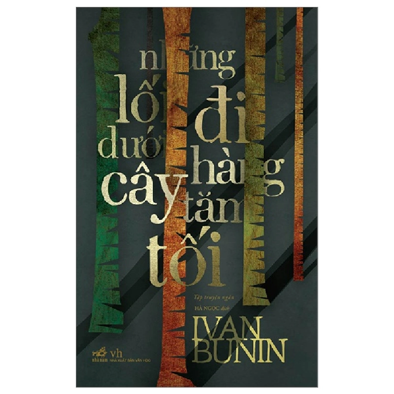 Những lối đi dưới hàng cây tăm tối(TB-85.000) - Ivan Bunin 2023 New 100% HCM.PO 29359