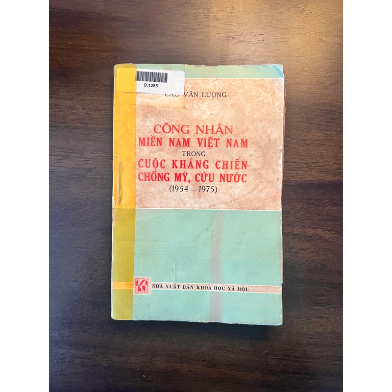 Công nhân miền Nam trong cuộc Kháng chiến chống Mỹ cứu nước (1954-1975) 551613