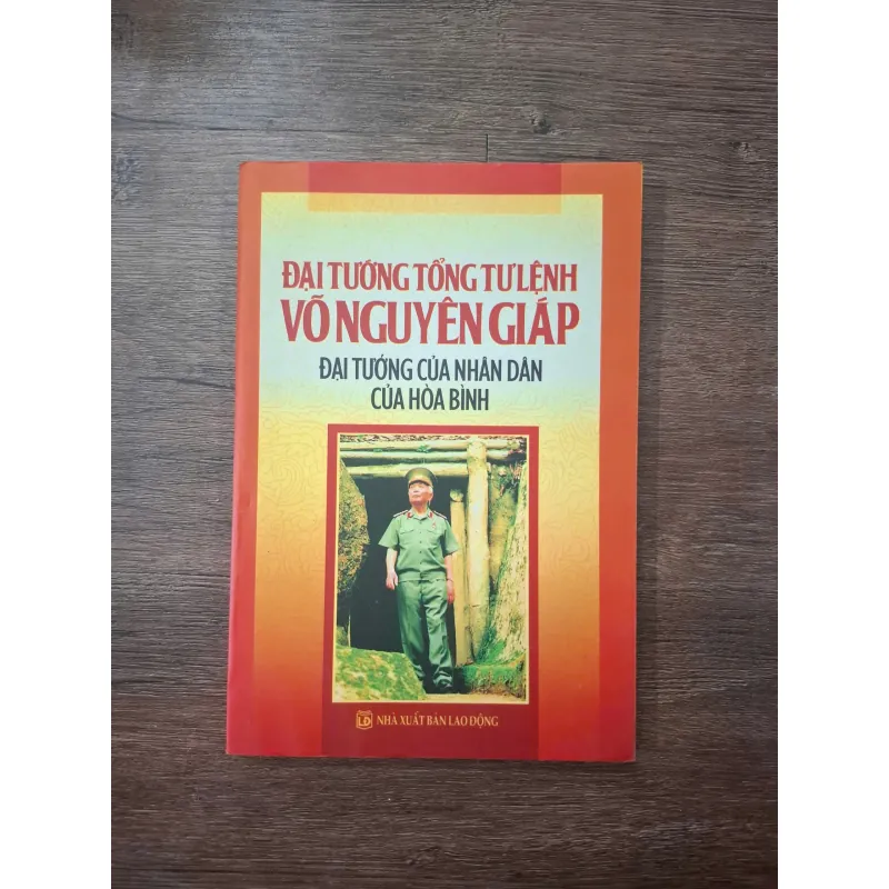 Đại tướng Tổng tư lệnh Võ Nguyên Giáp - Nhiều tác giả - Tư liệu lịch sử 754918