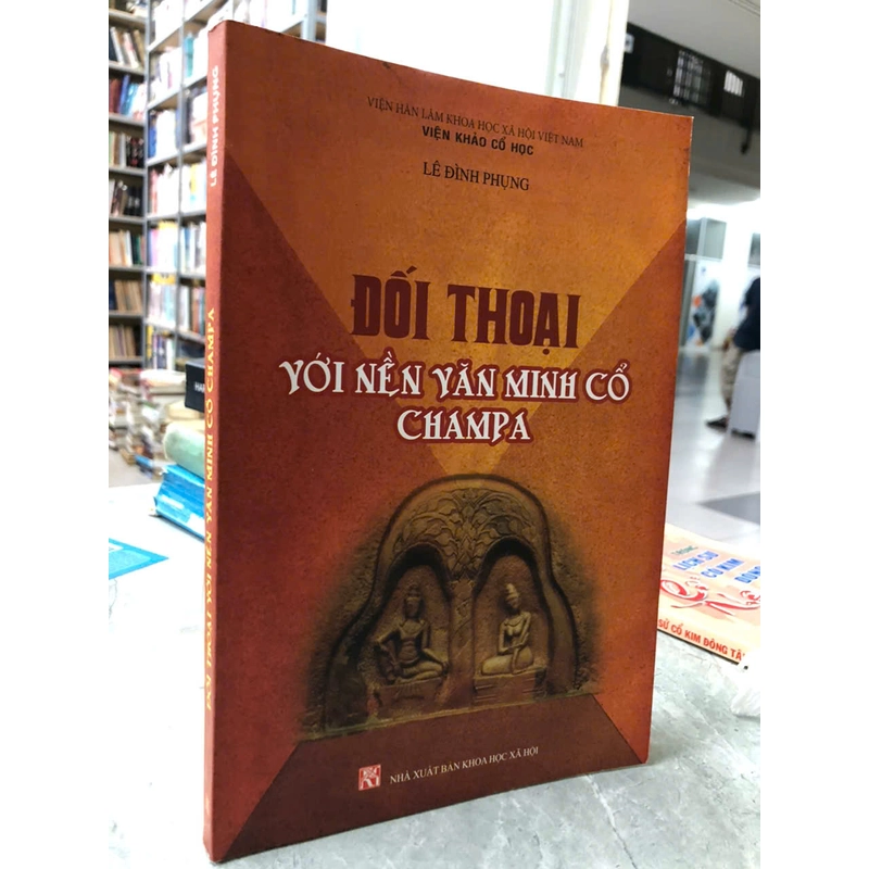 ĐỐI THOẠI VỚI NỀN VĂN MINH CỔ CHAMPA- Lê Đình Phụng 471762