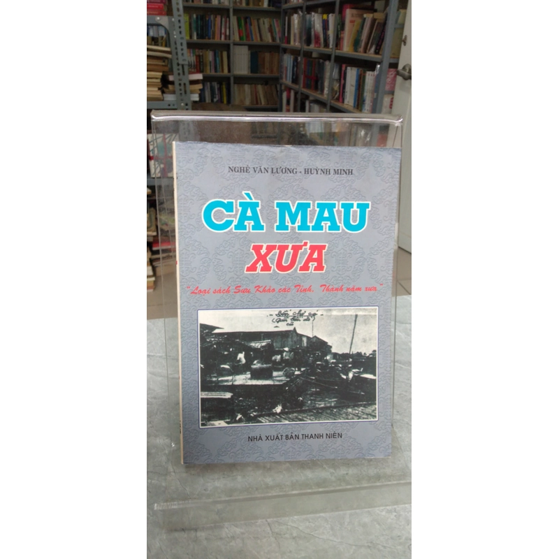 CÀ MAU XƯA - Huỳnh Minh  276263