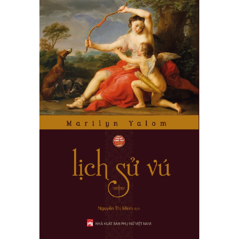PNTT - Lịch sử vú (Bìa mềm) - Marilyn Yalom STB3104 Văn Hóa 535055