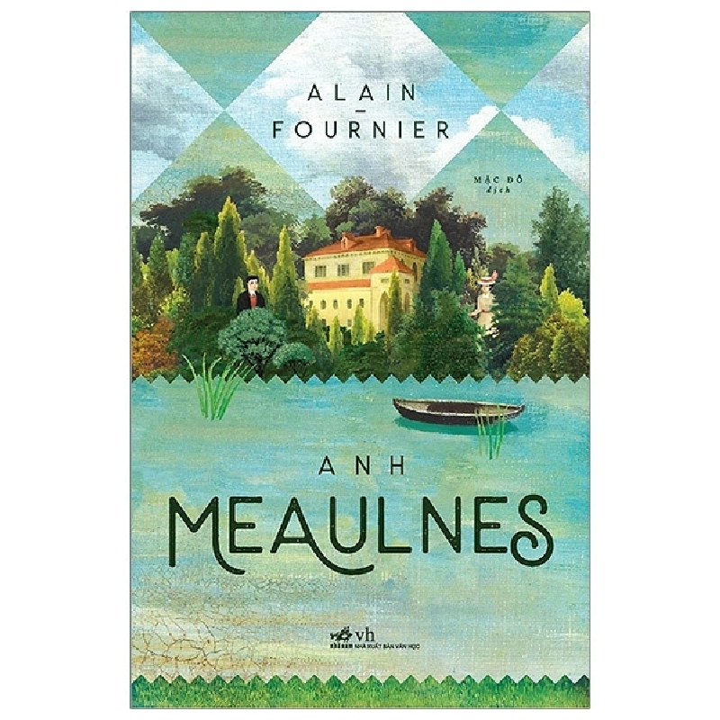 Anh Meaulnes - Alain Fournier (Mới 100%) Tiểu thuyết, Nhã Nam - SÁCH ĐẠI HỌC 485685