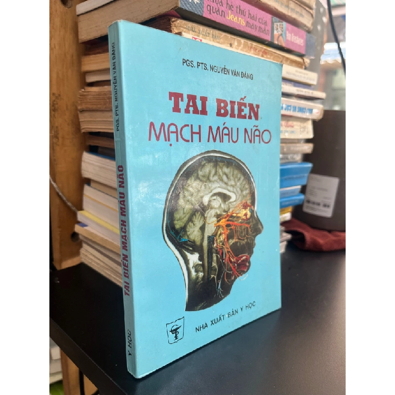 Tai biến mạch máu não - PGS,PTS. Nguyễn Văn Đăng 503269