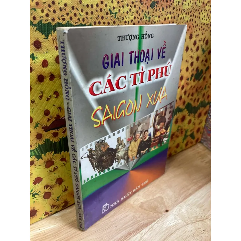 Giai Thoại Về Các Tỉ Phú Sài Gòn Xưa - Thượng Hồng 931594