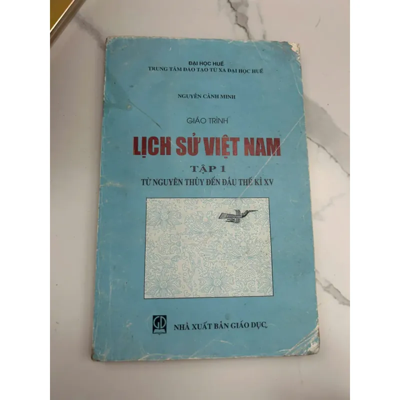 Giáo Trình Lịch Sử Việt Nam - Tập 1 - Nguyễn Cảnh Minh - Giáo trình 653497