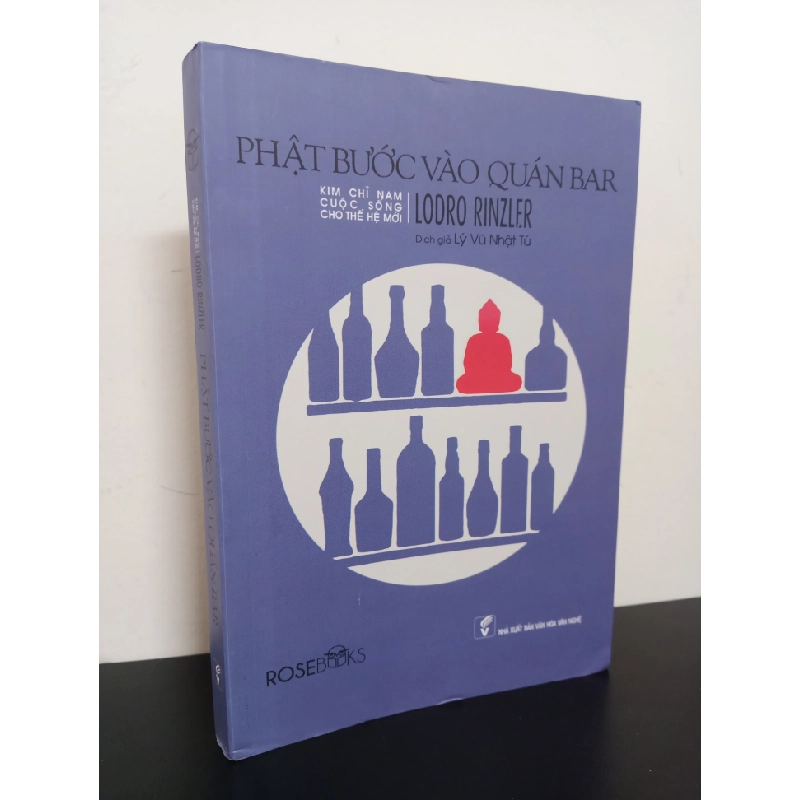 Phật Bước Vào Quán Bar - Kim Chỉ Nam Cuộc Sống Cho Thế Hệ Mới (2017) - Lodro Rinzlf.R Mới 90% HCM.ASB2601 66768