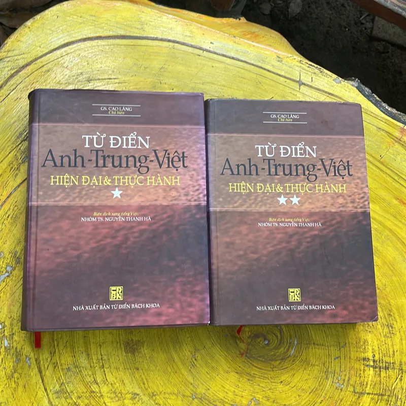 TỪ ĐIỂN ANH - TRUNG - VIỆT - HIỆN ĐẠI VÀ THỰC HÀNH (HAI TẬP) - GS. CAO LĂNG CHỦ BIÊN 603295