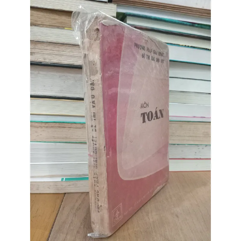 Phương pháp giải quyết đề thi vào đại học môn Toán 705250