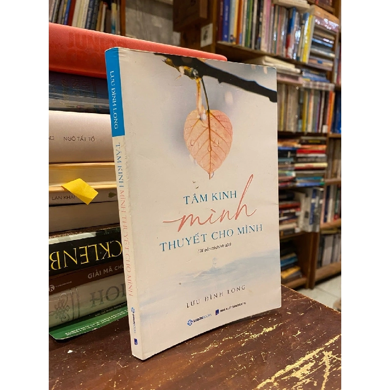 Tâm kinh mình thuyết cho mình - Lưu Đình Phong 521200