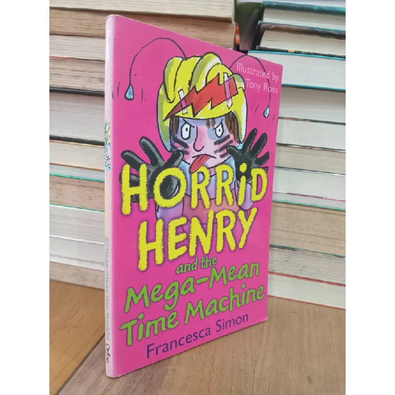 Horrid Henry and the Mega-Mean time machine - Francesca Simon 708385